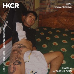 HotCue w/ SHEN LONG - 26/05/2025