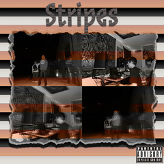 Stripes (ft. NoMid$, Rich 86 & Evy)