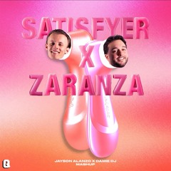 Satisfyer x Zaranza (Jayson Alanzo & Damie DJ Mashup)