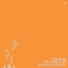 Come And Play In The Milky Night (Demo)