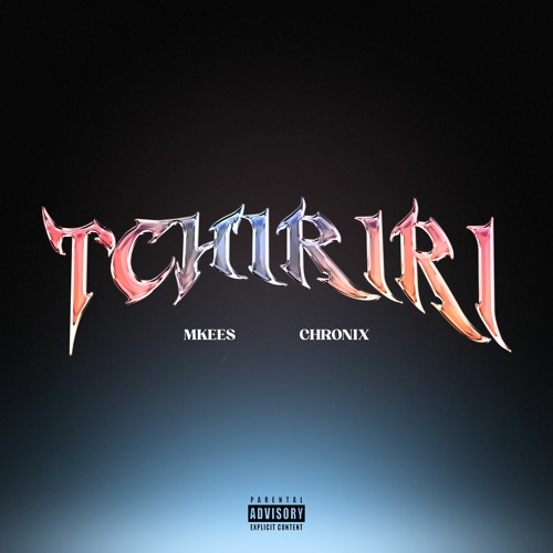 MKEES x CHRONIX - TCHIRIRI (TARRAXO)(REMIX) BUY FOR FREE DL