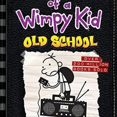 EPUB DOWNLOAD Old School (Diary of a Wimpy Kid #10) free