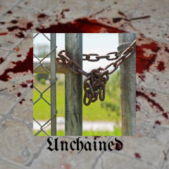 Unchained (Prod Hypnotize)