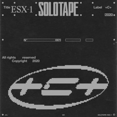+C+ 001  Solotape - ESX-1