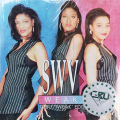 SWV - Weak (C-BU 'Tweak' Edit)