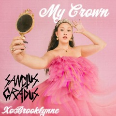 XoBrooklynne-My Crown (Sanctus Gradus Remix)