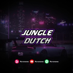 Jungle Dutch V1 ( Speed Up & Reverb )🎧