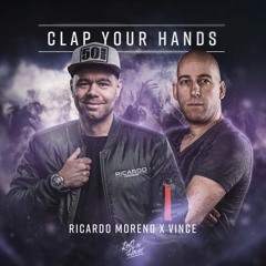 Ricardo Moreno X Vince - Clap Your Hands