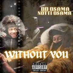 ddosama-Without You (feat. Notti Osama) [mp3]
