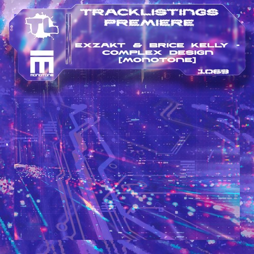 TL PREMIERE : Exzakt & Brice Kelly - Complex Design [Monotone]