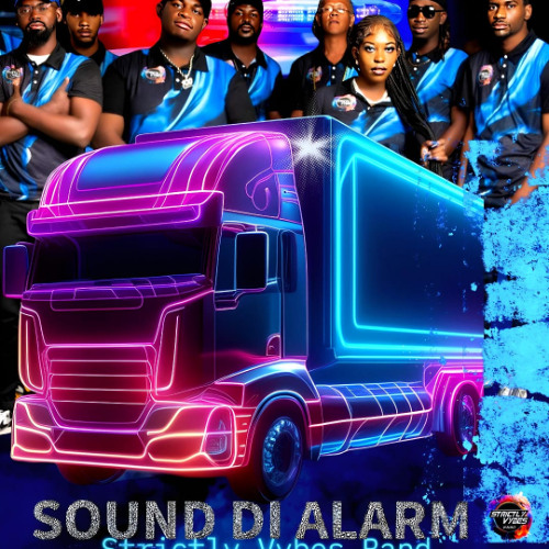 Strictly Vybes Band - SOUND DI ALARM