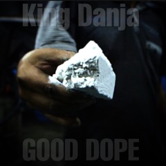 GOOD DOPE