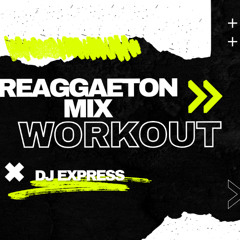 Reggaeton Workout Mix 1
