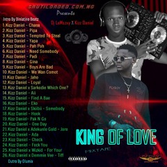 Dj-LaMszXy X Kizz Daniel - King Of Love Mixtape (Vado).mp3
