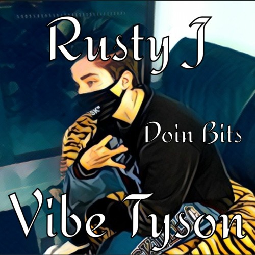Doin' Bits feat. Vibe Tyson (Prod. Vibe Tyson)
