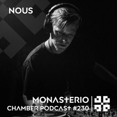Monasterio Chamber Podcast #230 NOUS