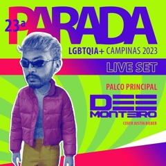 DJ DEE MONTEIRO - Live Set Especial Justin Bieber @ Parada LGBT+ Campinas-SP #2023