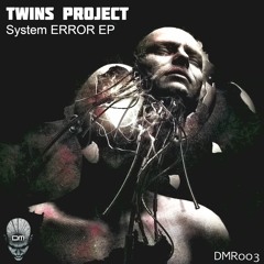 Twins Project - System ERROR (Original Mix)prev.