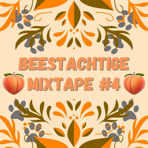 Beestachtige Mixtape #4