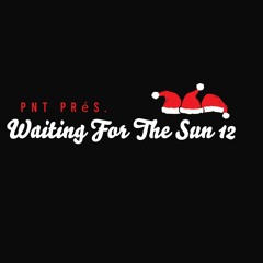 Waiting For The Sun 12