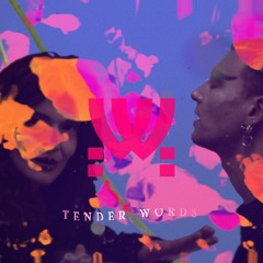 Tender Words (Single)