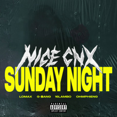 SUNDAY NIGHT (feat. 16LAMBO, G-฿ANG, LOMAX & OHMPHIENG)