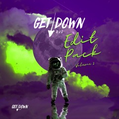 Get Down DJs Edit Pack Volume 2 Mini Mix | Get Down DJ Group (Hypeddit Top 10 Most Downloaded)