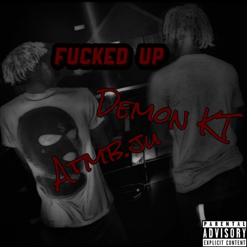 Fucked Up (feat.ATMB.JU)