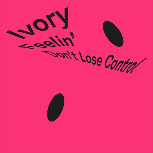 Ivory - Feelin'