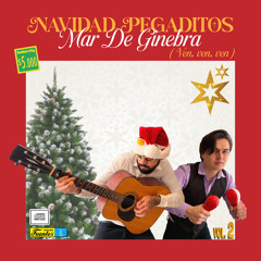 Navidad Pegaditos (Ven, Ven, Ven)