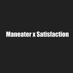 Maneater x Satisfaction (Dom Dolla & Nelly Furtado @ Lollapalooza)[just Josh remake]