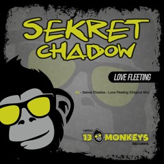 Sekret Chadow - Love Fleeting (Original Mix)