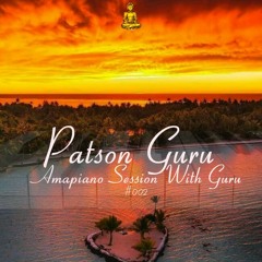 Amapiano Session With Guru #002