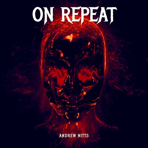 Andrew Nitts - On Repeat