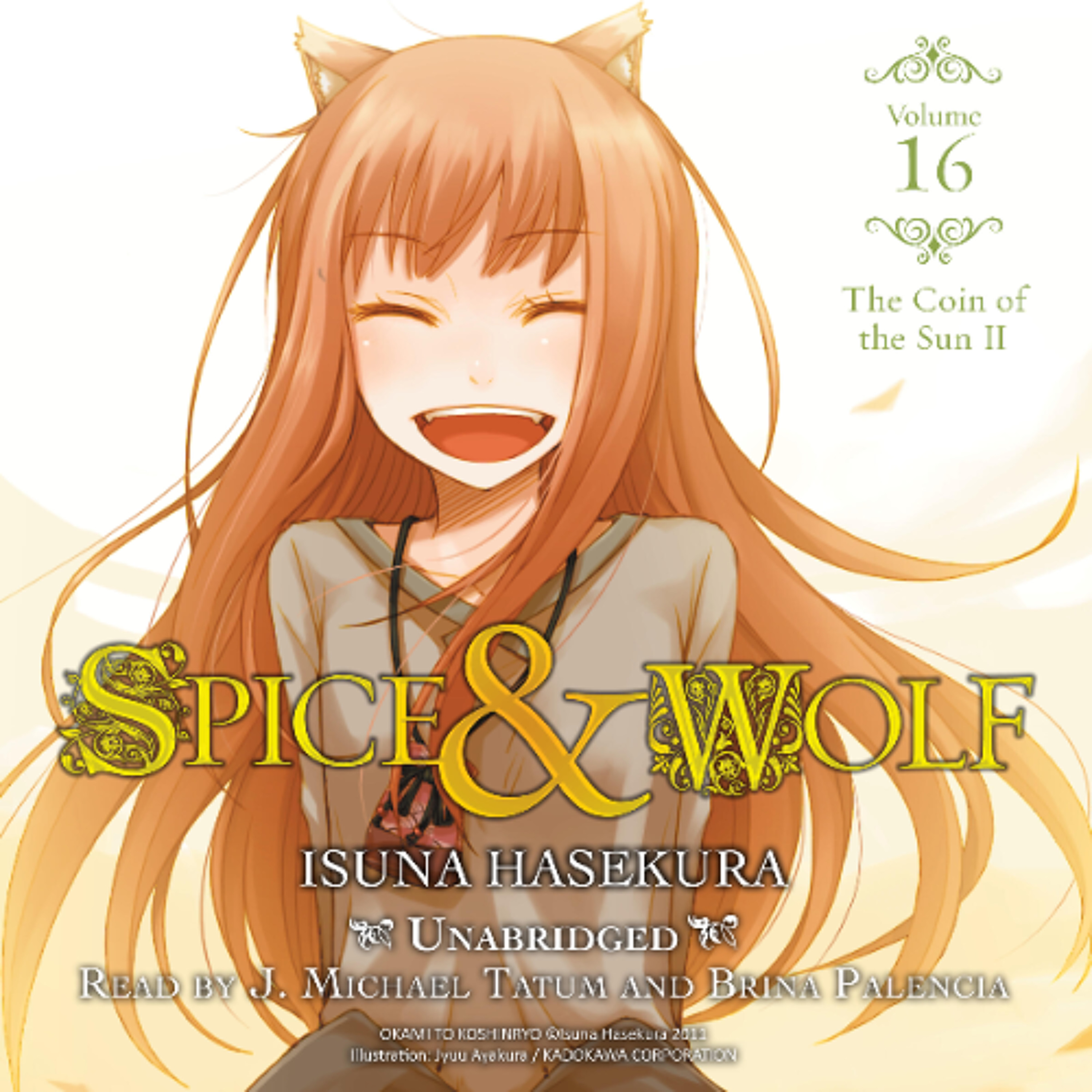 Spice and Wolf, Vol. 16 by Isuna Hasekura Read by J. Michael Tatum and Brina Palencia