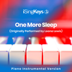 One More Sleep (Originally Performed by Leona Lewis) (Piano Instrumental Version)