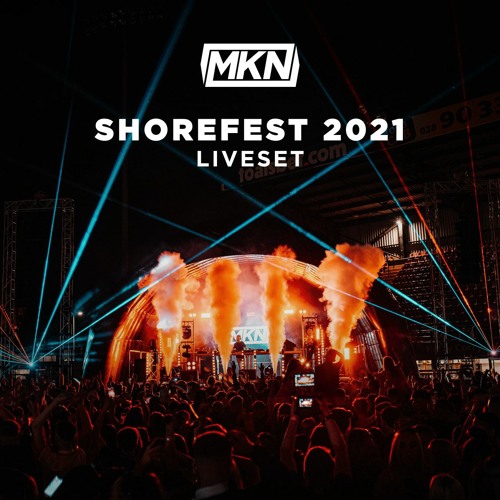 MKN LIVE at Shorefest 2021 | Free Download