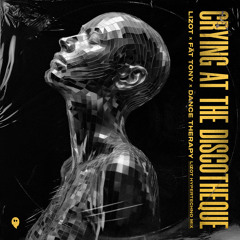 Crying At The Discotheque (LIZOT HYPERTECHNO MIX)