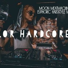 Moon Meatmachine (Euphoric Hardstyle Mix)