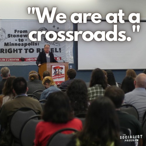 "We Are At A Crossroads." — Brian Becker Keynote Speech At L.A. Socialism Conference