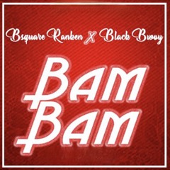 Bam Bam (feat. Blak Bwoy)