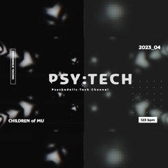 PSY:TECH 123bpm 🌀 23_04 Psychedelic Techno (Jakob De Wittig, Khainz, Moonclipse, Tokujoros, Umloud)