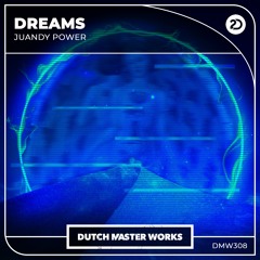 Juandy Power - Dreams