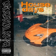 House days (OUT ON SPOTIFY)