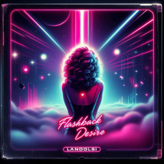 Flashback Desire
