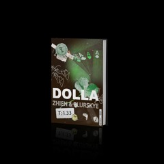 ZHIEN & Blurskye - Dolla