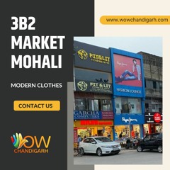 3b2 Market Mohali - A Shopping & Dining Place