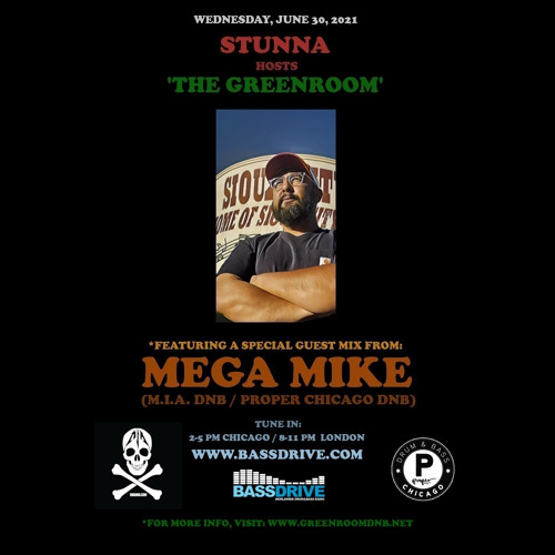 STUNNA - Greenroom DNB Show (Mega Mike Guest Mix) (30/06/2021)