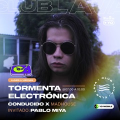 Pablo Miya x Tormenta Electrónica - YO Mobile MX