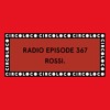 Circoloco Radio 367 - Rossi. DJ mix artwork - Electronic music tracklist cover image